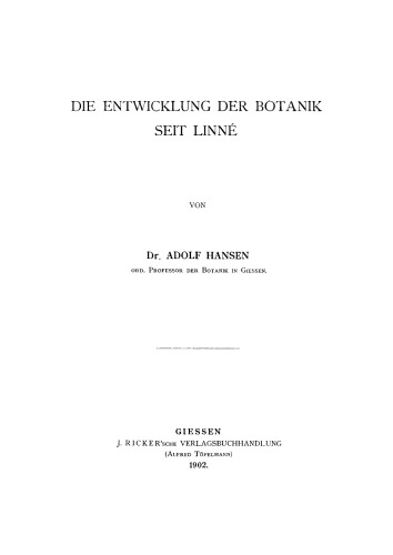 Die Entwicklung der Botanik seit Linné