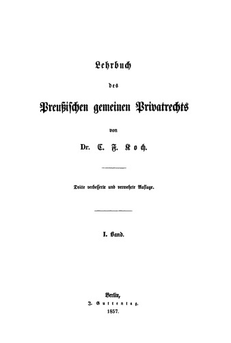 Lehrbuch des Preußischen gemeinen Privatrechts: Band 1