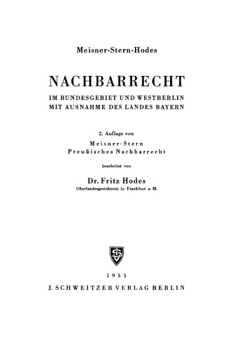 Nachbarrecht: Im Bundesgebiet und Westberlin mit Ausnahme des Landes Bayern