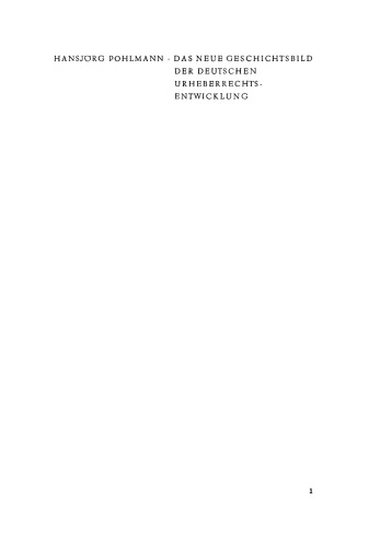 Das Neue Geschichtsbild der Deutschen Urheberrechtsentwicklung
