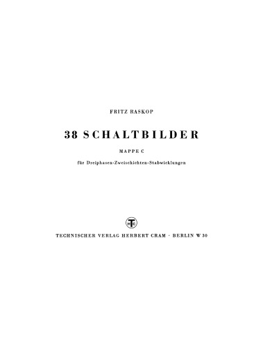 38 Schaltbilder: Mappe C. Für Dreiphasen-Zweischichten-Stabwicklungen