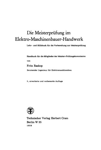 Die Meisterprüfung im Elektro-Maschinenbauer-Handwerk: Lehr- und Hilfsbuch für die Vorbereitung zur Meisterprüfung