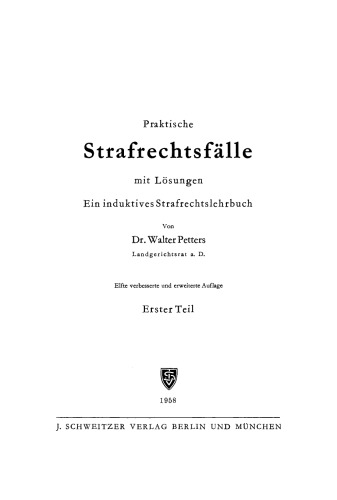 Praktische Strafrechtsfälle mit Lösungen: Teil 1