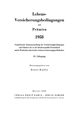 Lebens-Versicherungsbedingungen und Prämien: 45. Jahrgang 1955