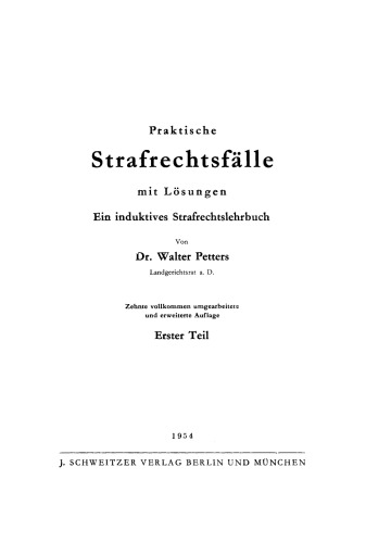 Praktische Strafrechtsfälle mit Lösungen: Teil 1