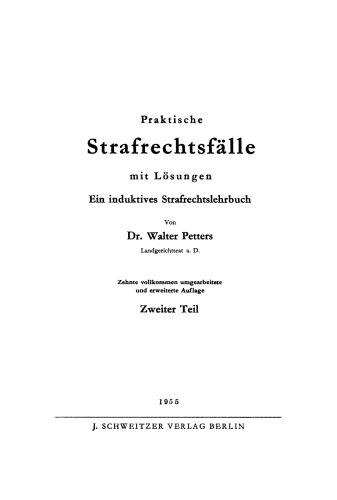 Praktische Strafrechtsfälle mit Lösungen: Teil 2