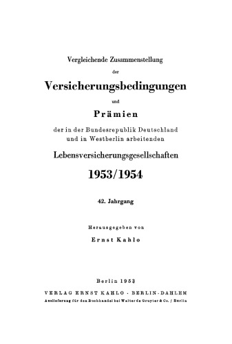 Lebens-Versicherungsbedingungen und Prämien: 42. Jahrgang 1953/1954