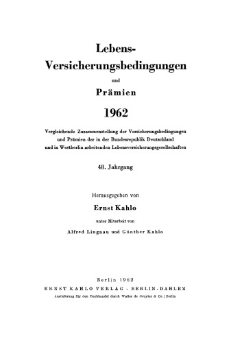 Lebens-Versicherungsbedingungen und Prämien: 48. Jahrgang 1962