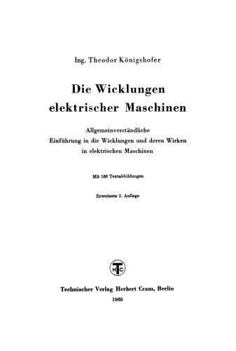 Die Wicklungen elektrischer Maschinen: Allgemeinverständliche Einführung in die Wicklungen und deren Wirken in elektrischen Maschinen