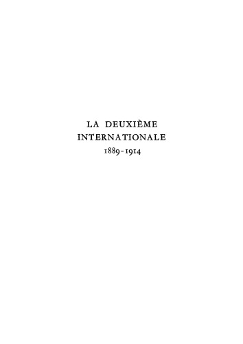 La Deuxième Internationale 1889–1014: Étude critique des sources essai bibliographique