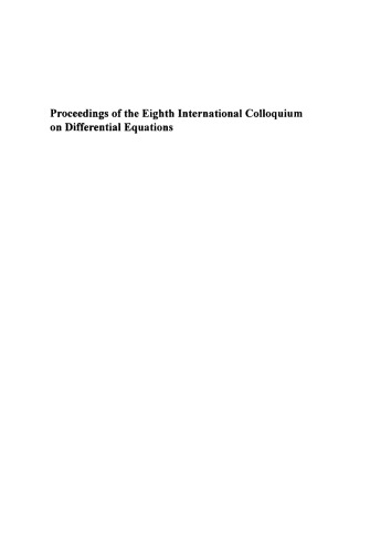 Proceedings of the Eighth International Colloquium on Differential Equations, Plovdiv, Bulgaria, 18–23 August, 1997