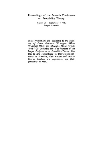 Proceedings of the Seventh Conference on Probability Theory: August 29–September 4, 1982, Brasov, Romania