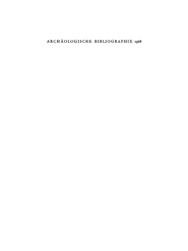 Archäologische Bibliographie. 1968: Beilage zum Band 84(1969)