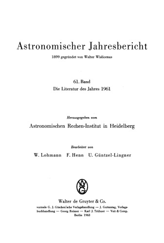 Astronomischer Jahresbericht: Band 61 Die Literatur des Jahres 1961