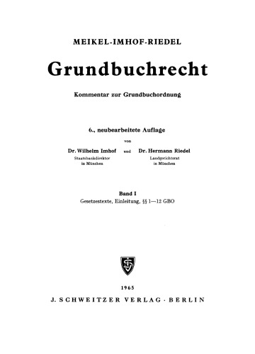Grundbuchrecht (GBO): Band 1 Gesetzestexte. Einleitung, §§ 1–12 GBO