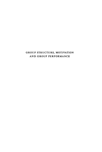 Group Structure Motivation and Group Performance