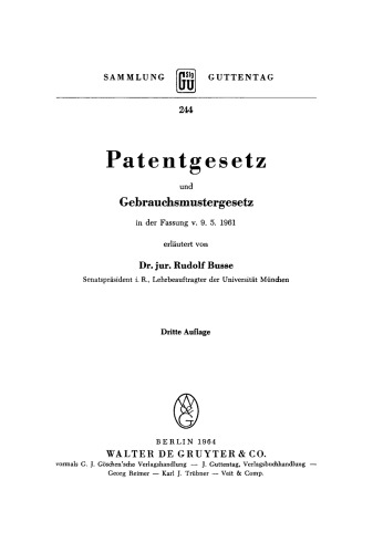 Patentgesetz und Gebrauchsmustergesetz: In der Fassung v. 9. 5. 1961
