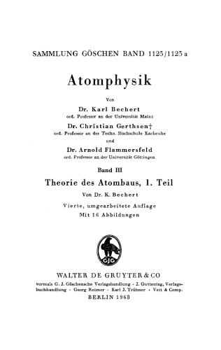 Atomphysik: Band 3 Theorie des Atombaus, Teil 1