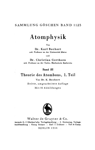 Atomphysik: Band 3 Theorie des Atombaus, Teil 1