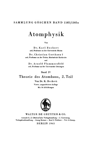 Atomphysik: Band 4 Theorie des Atombaus, Teil 2