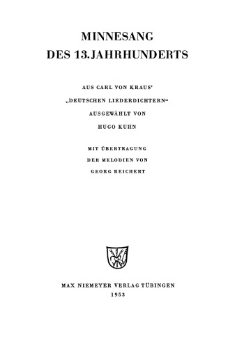 Minnesang des 13. Jahrhunderts: Aus Carl von Kraus’ “Deutschen Liederdichtern”