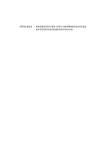 Kosmetische und Orthopädische Kunststofferzeugnisse