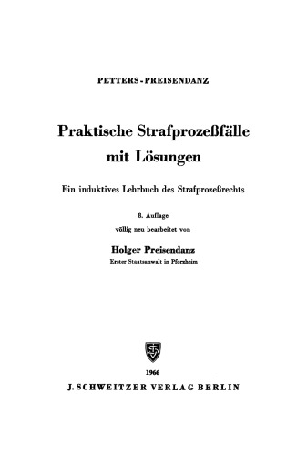 Praktische Strafprozeßfälle mit Lösungen: Ein induktives Lehrbuch des Strafprozeßrechts
