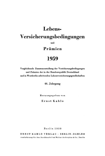 Lebens-Versicherungsbedingungen und Prämien: 46. Jahrgang 1959