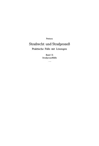 Strafrecht und Strafprozeß: Band 2 Strafprozeßfälle
