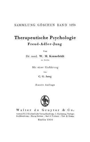 Therapeutische Psychologie. Freud-Adler-Jung: Mit einer Einführung von C. C. Jung