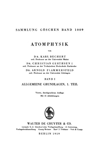 Atomphysik: Band 1 Allgemeine Grundlagen, Teil 1
