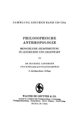 Menschliche Selbstdeutung in Geschichte und Gegenwart: Philosophische Anthropologie