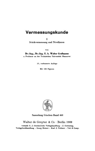Vermessungskunde: Band 1 Stückvermessung und Nivellieren