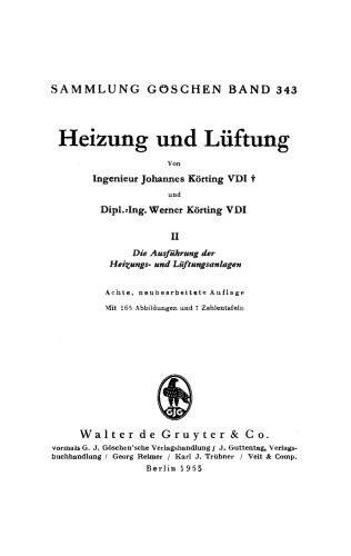 Heizung und Lüftung: Band 2 Die Ausführung der Heizungs- und Lüftungsanlagen
