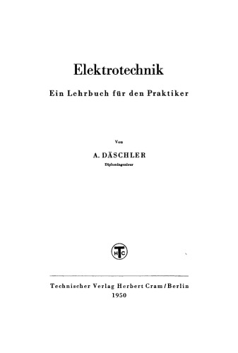 Elektrotechnik: Ein Lehrbuch für den Praktiker