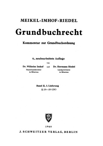 Grundbuchrecht (GBO): Band 2, Lieferung 3 §§ 20–28 GBO