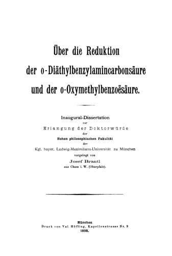 Über die Reduktion der o-Diäthylbenzylamincarbonsäure und der o-Oxymethylbenzoësäure: Inaugural-Dissertation