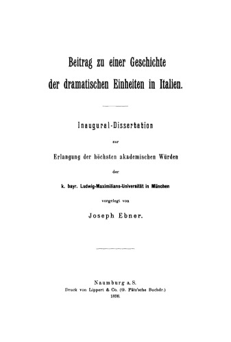 Beitrag zu einer Geschichte der dramatischen Einheiten in Italien: Inaugural-Dissertation