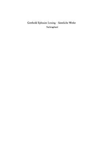 Gotthold Ephraim Lessings Sämmtliche Schriften: Nachtragsband