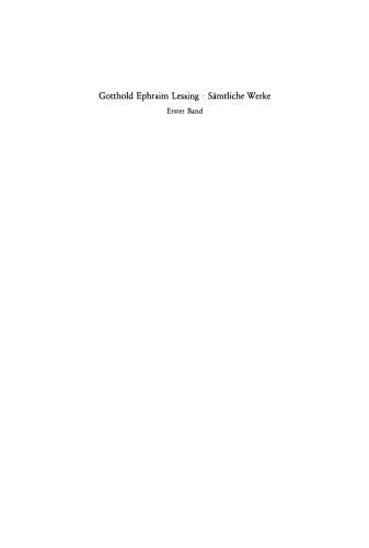 Gotthold Ephraim Lessings Sämmtliche Schriften: Band 1