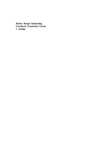 Grundbuch, Grundstück, Grenze: Handkommentar zur Grundbuchordnung unter besonderer Berücksichtigung katasterrechtlicher Fragen