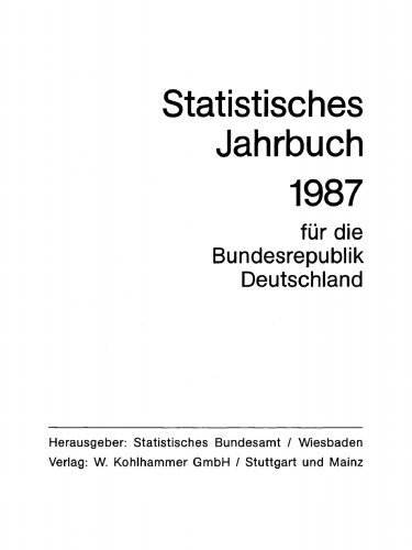 Statistisches Jahrbuch 1987 für die Bundesrepublik Deutschland