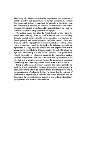 Business, Politics and International Relations: Steel, Cotton and International Cartels in British Politics, 1924–1939