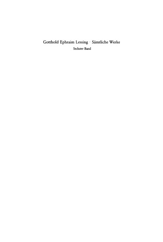 Gotthold Ephraim Lessings Sämmtliche Schriften: Band 6