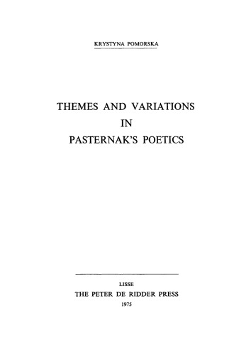 Themes and Variations in Pasternak’s Poetics