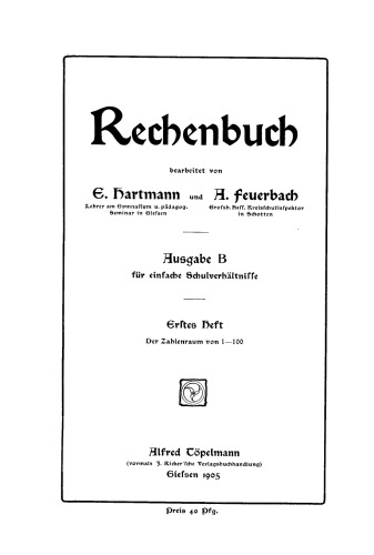 Rechenbuch: Ausgabe B, Heft 1–4 Für einfache Schulverhältnisse