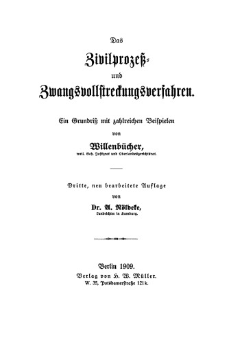Das Zivilprozeß- und Zwangsvollstreckungsverfahren: Ein Grundriß mit zahlreichen Beispielen