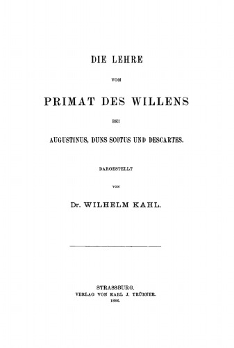Die Lehre vom Primat des Willens: Bei Augustinus, Duns Scotus und Descartes
