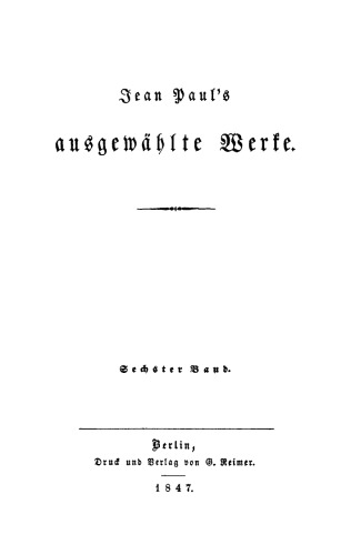 Jean Paul’s ausgewählte Werke: Band 6