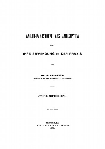Anilin-Farbstoffe als Antiseptica und ihre Anwendung in der Praxis: Mitteilung 2